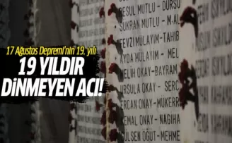 19 Yıldır Dinmeyen Acı! 17 Ağustos Depremi'nin 19. Yılı