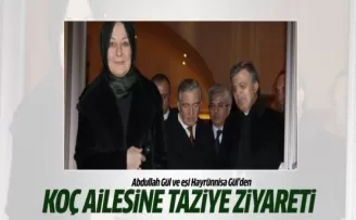 Abdullah Gül ve eşinden Koç ailesine taziye ziyareti