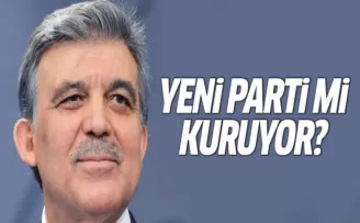 Abdullah Gül yeni parti mi kuruyor?