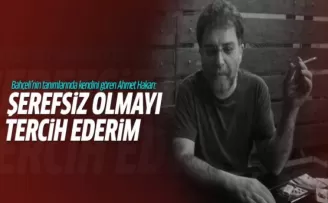 Ahmet Hakan: Şerefsiz olmayı tercih ederim