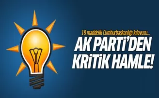 AK Parti'den 18 Maddelik 'Cumhurbaşkanlığı Kılavuzu'