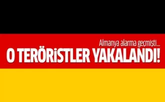 Almanları alarma geçiren teröristler yakalandı!