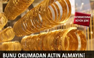 Altını olanlar dikkat!