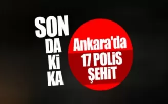 Ankara'da 17 polis şehit oldu