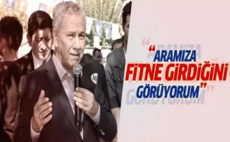 Arınç: Aramıza fitne girdiğini görüyorum