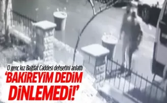 Bağdat Caddesi'nde tecavüze uğrayan kız dehşet anlarını anlattı!
