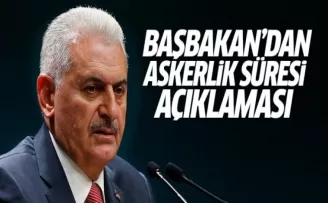 Başbakan'dan askerlik süresi açıklaması