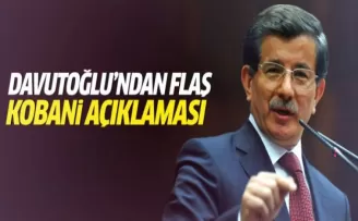 Başbakan Davutoğlu'ndan flaş Kobani açıklaması