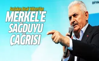 Başbakan Yıldırım'dan Merkel'e sağduyulu yaklaşım çağrısı