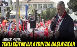 Başbakan Yıldırım 'tekli eğitim'in uygulanacağı ilk ili açıkladı