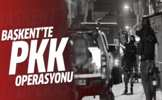 Başkentte PKK'ya yönelik operasyon