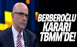 Berberoğlu Kararı TBMM'de