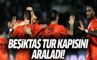 Beşiktaş tur kapısını araladı! 1-1