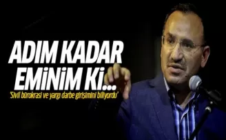 Bozdağ: Sivil bürokrasi ve yargı darbe girişimini biliyordu