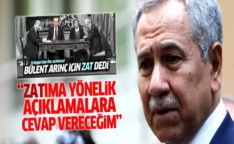 Bülent Arınç: Erdoğan'a cevap vereceğim