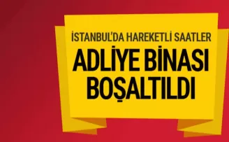 Büyükçekmece Adliyesi bomba ihbarı nedeniyle boşaltıldı