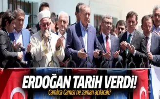 Çamlıca Camisi ne zaman açılacak? Erdoğan tarih verdi!