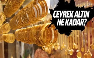 Çeyrek Altın ne Kadar?