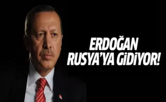 Cumhurbaşkanı Erdoğan Rusya'ya gidiyor