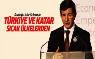 Davutoğlu: Katar neye ihtiyaç hissediyorsa Türkiye'de var