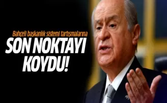 Devlet Bahçeli başkanlık sistemi için son sözünü söyledi