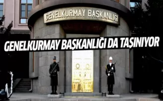 Devrim gibi karar! Genelkurmay Başkanlığı da taşınıyor