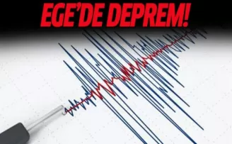 Ege'de korkutan deprem!