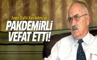 Ekrem Pakdemirli vefat etti