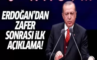 Erdoğan'dan zafer sonrası ilk açıklama!