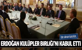Erdoğan Kulüpler Birliği heyetini kabul etti! İşte alınan kararlar...