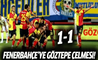 Fenerbahçe'ye Göztepe çelmesi! 1-1