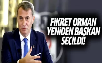 Fikret Orman Yeniden Başkan Seçildi