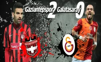 Gaziantepspor 2 - 0 Galatasaray maç sonucu