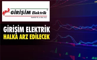 Girişim Elektrik Sanayi halka arz ediliyor