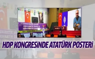 HDP 2. Olağan Kongresi'nde Atatürk posteri