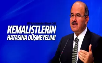 Hüseyin Çelik: Kemalistlerin düştüğü hataya düşmeyelim