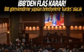 İBB görevlendirme yapılan belediyelerle 'kardeş' olacak