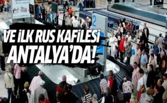 İlk Rus kafilesi Antalya Havalimanı'na indi!