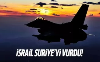 İsrail ordusu Suriye'yi vurdu