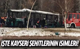 İşte Kayseri şehitlerinin isimleri!