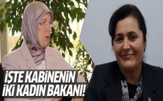 İşte yeni kabinenin iki kadın bakanı!