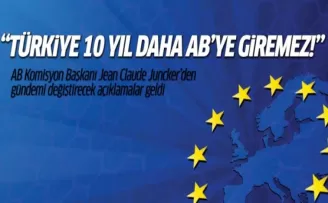 Juncker: 'Türkiye AB üyeliğine hazır değil'