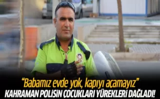 Kahraman Şehidin Çocukları: Babamız Evde Yok, Kapıyı Açamayız!