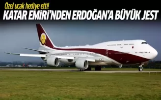 Katar Emiri'nin Başkan Erdoğan'a Hediyesi: Özel Uçak