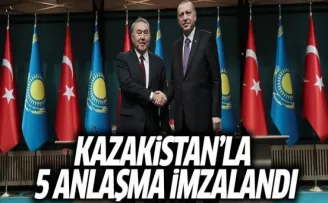 Kazakistan'la 5 Anlaşma İmzalandı
