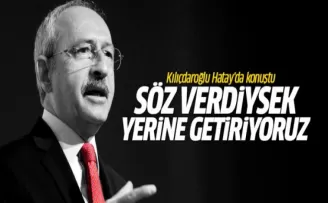 Kılıçdaroğlu Hatay'da konuştu