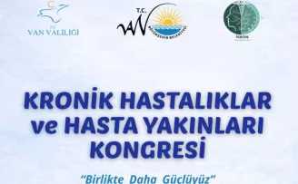Kronik Hastalıklar ve Hasta Yakınları Kongresi Van’da düzenleniyor