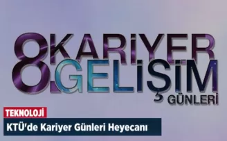 KTÜ'de 8. Kariyer Gelişim Günleri heyecanı başlıyor