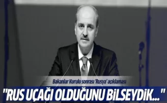 Kurtulmuş'tan Rusya açıklaması