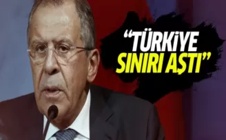 Lavrov: Türkiye sınırı aştı